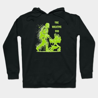 The Walking Dad Hoodie